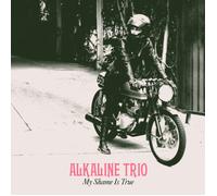Alkaline Trio My Shame Is True (CD) Album