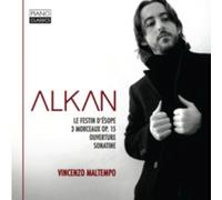 Alkan Charles Valen - Alkan: Le festin d'Esope; Trois morceaux; Ouverture OP. 15; Sonatine