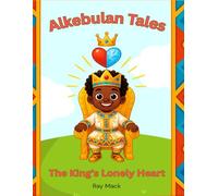 Alkebulan Tales: The King's Lonely Heart