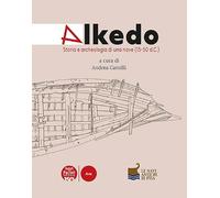 Alkedo. Storia e archeologia di una nave (15-50 d.C.)