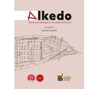 Alkedo. Storia e archeologia di una nave (15-50 d.C.)
