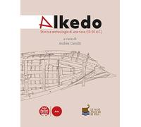 Alkedo. Storia e archeologia di una nave (15-50 d.C.)