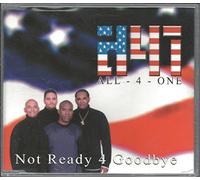 All-4-One - Not Ready for Goodbye