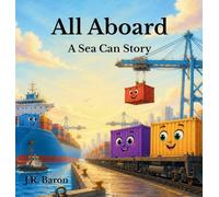 All Aboard: A Sea Can Story: 1