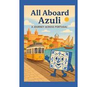 All Aboard Azuli: A Journey Across Portugal