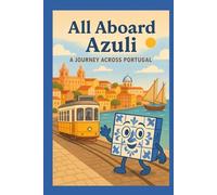 All Aboard Azuli: A Journey Across Portugal