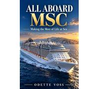 All Aboard MSC: Making the Most of Life at Sea