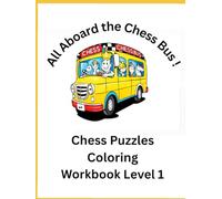 All Aboard the Chess Bus Workbook Level 1