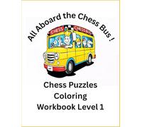 All Aboard the Chess Bus Workbook Level 1