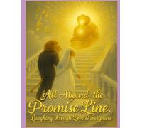 All Aboard the Promise Line: Laughing through Love & Scripture