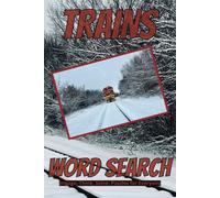 All Aboard! Train-Themed Word Searches: Fun and Challenging Puzzles for Train Enthusiasts of All Ages