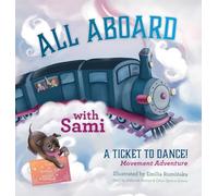 All Aboard with Sami: A Ticket to Dance! Movement Adventure