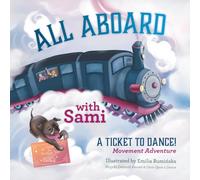All Aboard with Sami: A Ticket to Dance! Movement Adventure