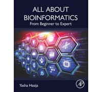 All About Bioinformatics: From Beginner to Expert