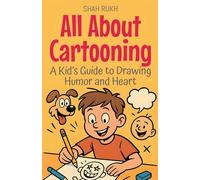 All About Cartooning: A Kid's Guide to Drawing Humor and Heart: 14