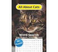 All About Cats Word Search Puzzle Book: Word Searches with Easy to Read about Cats, Feline, Pussycat and More | 6x9 inches, 110 pages | Puzzles ... Gift for Vacations, Holidays