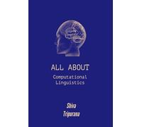 All About Computational Linguistics