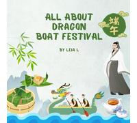 All About Dragon Boat Festival