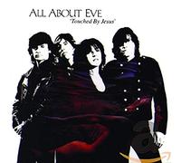 ALL ABOUT EVE - TOUCHED BY JESUS