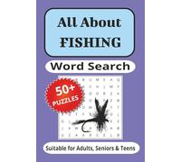 All About Fishing Word Search Puzzle Book: Word Searches with Easy to Read Print about Fishing, Equipment, Techniques and More | 6x9 Inches, 110 pages ... for Vacations, Holidays and Relaxation
