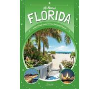 All About Florida: A Kid's Travel Guide Across the United States!
