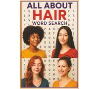 All About Hair Word Search Puzzle Book: Explore a world of tresses, trends, and tools with this hair-themed word search puzzle book, packed with ... / 6 x 9 inches / 110 pages / 50+ puzzles