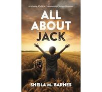 All About Jack: A Missing Child, a Community Changed Forever