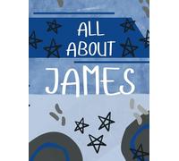 All About James: Personalized Kids Fill-In Keepsake Book
