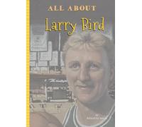 All About Larry Bird