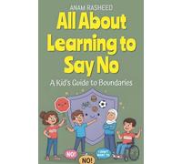 All About Learning to Say No: A Kid's Guide to Boundaries: 36