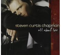 All About Love by Chapman, Steven Curtis