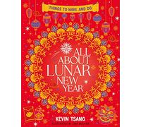 All About Lunar New Year: Things to Make and Do