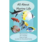 All About Marine Life Word Search Puzzle Book: Word Searches with Easy to Read Print about Fish, Vessels, and More| 6x9 inches, 110 pages | 50+ ... Gift, Holidays, Vacations and Free Times