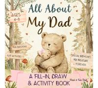All About My Dad: A Fill-in, Draw & Activity Book