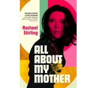 All About My Mother: A Memoir of Diana Rigg