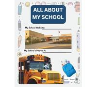 All About My School: Answer Questions About Your School and Yourself