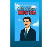 All About Nikola Tesla