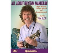 All About Rhythm Mandolin! taught by Sam Bush