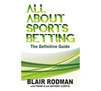 All About Sports Betting: The Definitive Guide