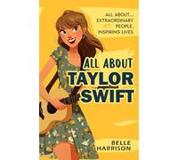 All About: Taylor Swift
