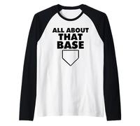 all About That Base Funny Baseball Home Plate Maglia con Maniche Raglan