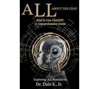ALL ABOUT THE CHAT: How to Use ChatGPT: