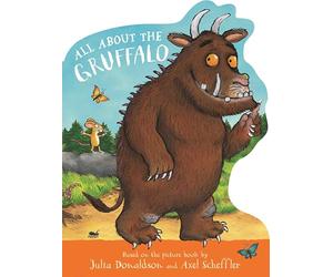 All About the Gruffalo: A shaped board book, perfect for little paws!