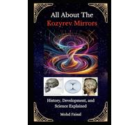 All About The Kozyrev Mirrors: History, Development, and Science Explained