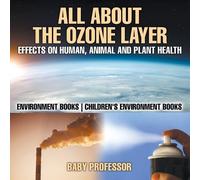 All About The Ozone Layer (Tascabile)
