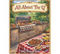 All About The "Q": BBQ Coloring Book