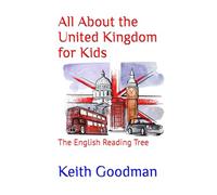 All About the United Kingdom for Kids: The English Reading Tree