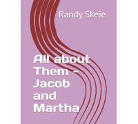All about Them - Jacob and Martha