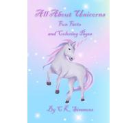 All About Unicorns: Fun Facts and Coloring Pages