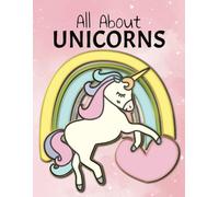 All About Unicorns: Unicorn Coloring Book for Kids - 8.5” x 11” | 60 Pages of Magical Fun for Girls and Boys
